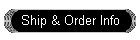 Ship & Order Info